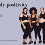 Body Positivity & Health